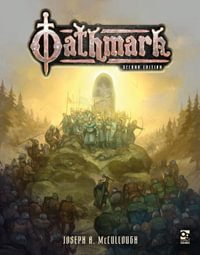 Oathmark: Second Edition : Battles of the Lost Age - Joseph A.  McCullough