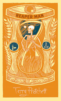 Reaper Man : Discworld:  The Death Collection - Terry Pratchett