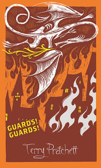 Guards! Guards! : Discworld: The City Watch Collection - Terry Pratchett