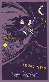 Equal Rites : Discworld : The Witches Collection - Terry Pratchett
