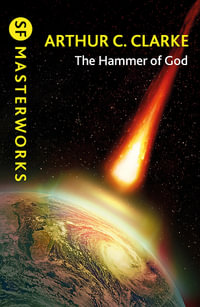 The Hammer of God : Gateway Essentials: SF Masterworks - Arthur C. Clarke