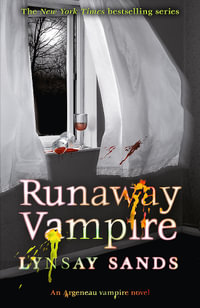 Runaway Vampire : Argeneau Vampire Novel : Book 23 - Lynsay Sands