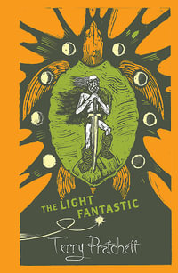 The Light Fantastic : Discworld : The Unseen University Collection - Terry Pratchett