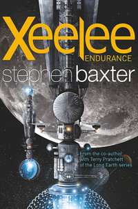Xeelee : Endurance - Stephen Baxter