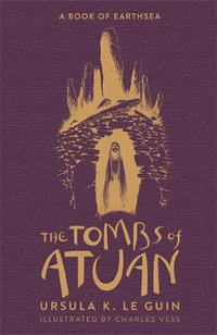 The Tombs of Atuan : Earthsea : Book 2 - Ursula K. Le Guin
