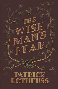 The Wise Man's Fear : The Kingkiller Chronicle : Book 2 - Patrick Rothfuss