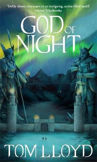 God of Night : Book Four of The God Fragments - Tom Lloyd