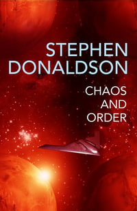 The Gap Cycle : Chaos and Order : Gap Cycle : Book 4 - Stephen Donaldson