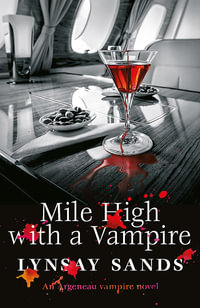 Mile High With a Vampire : Book Thirty-Three - Lynsay Sands