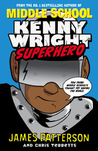 Kenny Wright : Superhero - James Patterson