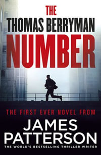 The Thomas Berryman Number : The First Ever Novel From James Patterson - James Patterson
