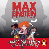 Max Einstein : Rebels with a Cause - Andrea Emmes