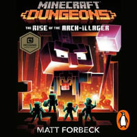 Minecraft Dungeons : Rise of the Arch-Illager - Dan Bittner