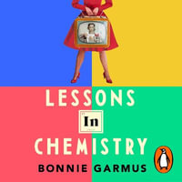 Lessons in Chemistry : The multi-million-copy bestseller - Miranda Raison