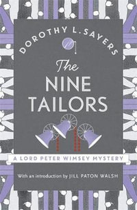 The Nine Tailors : Lord Peter Wimsey Mysteries : Book 11 - Dorothy L. Sayers