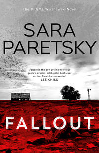 Fallout : V. I. Warshawski: Book 18 - Sara Paretsky