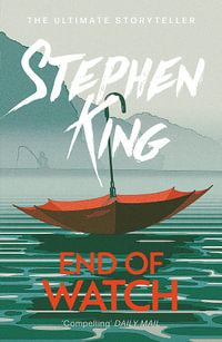 End of Watch : Bill Hodges: Book 3 - Stephen King