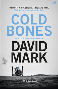 Cold Bones : The 8th DS McAvoy Novel - David Mark