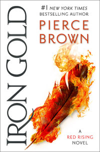 Iron Gold : Red Rising Series - Pierce Brown