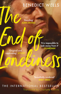 The End of Loneliness - Benedict Wells