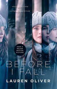 Before I Fall : From the bestselling author of Panic, soon to be a major Amazon Prime series - Lauren Oliver
