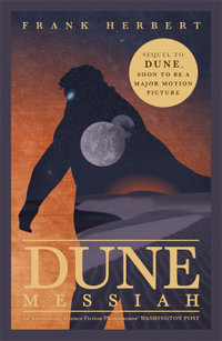 Dune Messiah : Dune: Book 2 - Frank Herbert