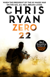 Zero 22 : Danny Black Thriller 8 - Chris Ryan