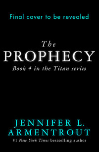 The Prophecy : Titan: Book 4 - Jennifer L. Armentrout