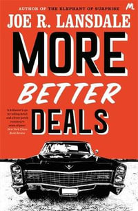 More Better Deals - Joe R. Lansdale
