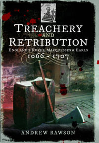 Treachery and Retribution - ANDREW RAWSON