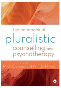The Handbook of Pluralistic Counselling and Psychotherapy - Mick Cooper