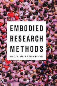 Embodied Research Methods - Torkild Thanem