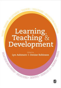 Learning, Teaching and Development : Strategies for Action - Lyn Ashmore
