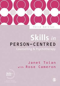 Skills in Person-Centred Counselling & Psychotherapy : Skills in Counselling & Psychotherapy Series - Janet Tolan