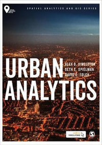 Urban Analytics : Spatial Analytics and GIS - Alex David Singleton