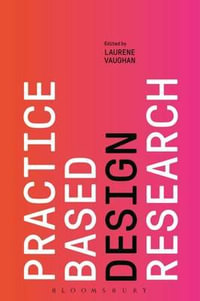 Practice-based Design Research - Laurene Vaughan
