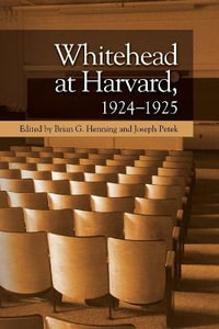 Whitehead at Harvard, 19241925 - Brian G. Henning