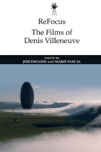 ReFocus : The Films of Denis Villeneuve - Jeri ) English