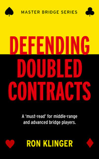 Defending Doubled Contracts : Master Bridge - Ron Klinger