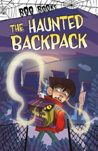 The Haunted Backpack : Boo Books - Michael Dahl