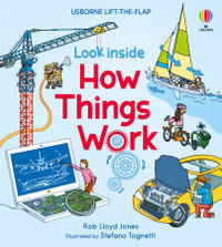 Look Inside How Things Work : Look Inside - Rob Lloyd Jones