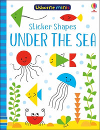 Mini Books Sticker Shapes Under The Sea : Usborne Minis - Sam Smith