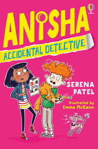 Anisha, Accidental Detective : Anisha, Accidental Detective - Serena Patel