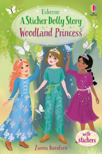 A Sticker Dolly Story: Woodland Princess : Sticker Dolly Stories - Zanna Davidson