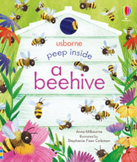 Peep Inside a Beehive : Peep Inside - Anna Milbourne