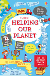 Helping Our Planet : Usborne Life Skills - Jane Bingham