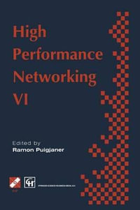 High Performance Networking : IFIP sixth international conference on high performance networking, 1995 - Ramon Puigjaner