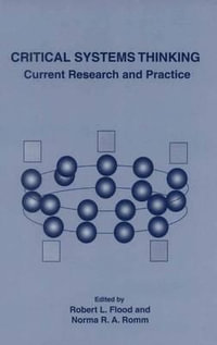 Critical Systems Thinking : Current Research and Practice - Norma R.A. Romm