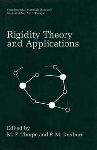 Rigidity Theory and Applications : Fundamental Materials Research - M. F. Thorpe