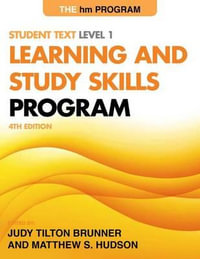 The hm Learning and Study Skills Program : Student Text Level 1 - Judy Tilton Brunner